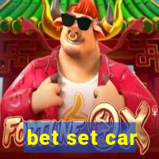 bet set car