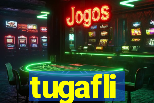 tugafli