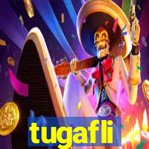 tugafli