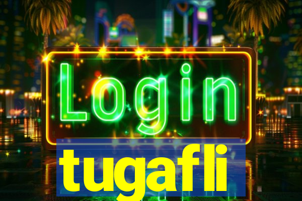 tugafli