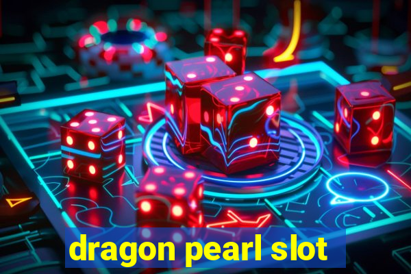 dragon pearl slot