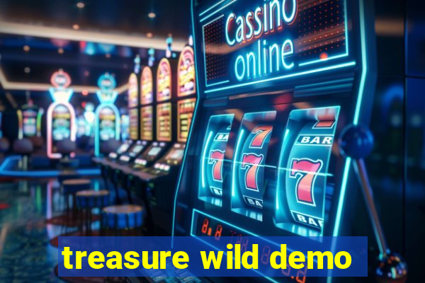 treasure wild demo