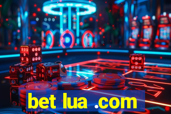 bet lua .com