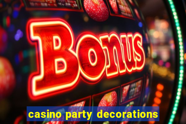 casino party decorations