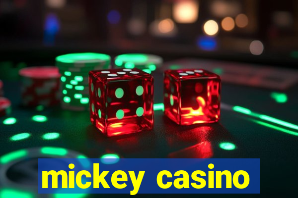 mickey casino