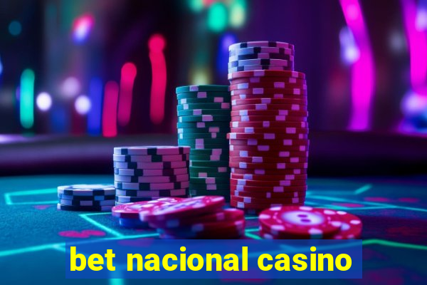 bet nacional casino