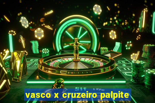 vasco x cruzeiro palpite