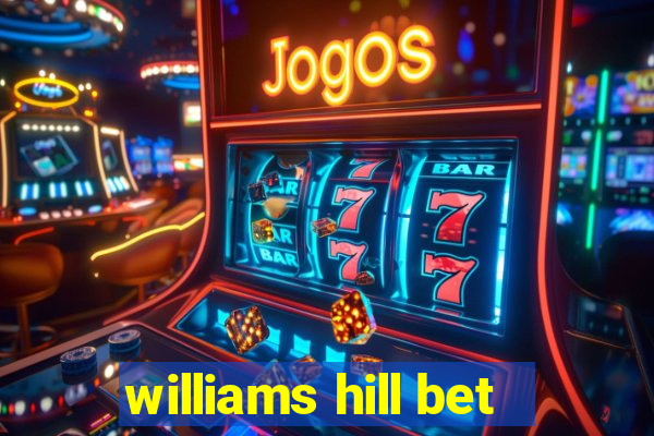 williams hill bet