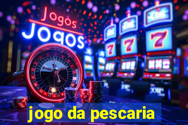 jogo da pescaria