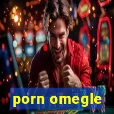 porn omegle