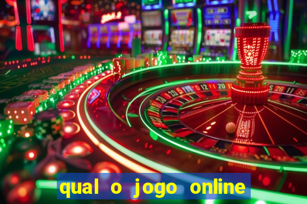 qual o jogo online que d谩 mais dinheiro