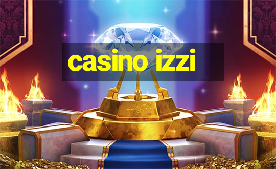 casino izzi