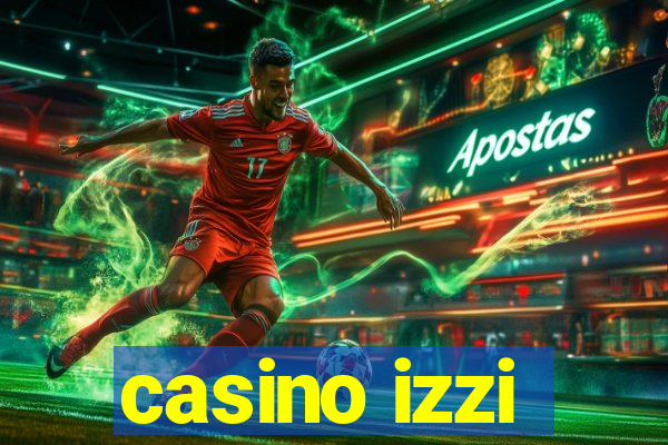 casino izzi