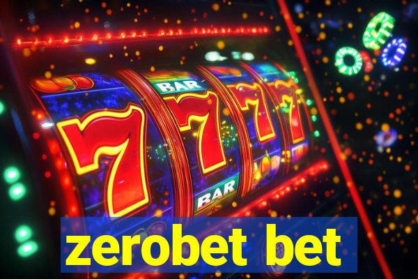 zerobet bet