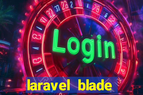 laravel blade component slot