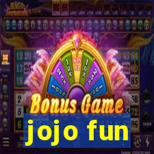 jojo fun