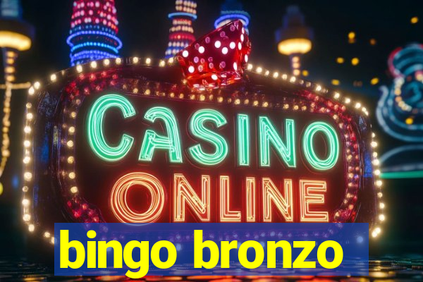 bingo bronzo