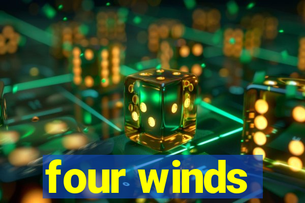 four winds