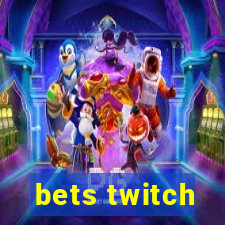 bets twitch