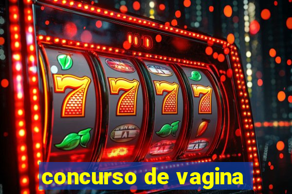 concurso de vagina