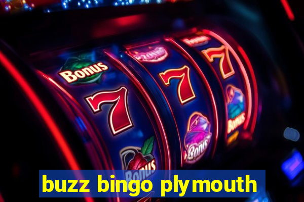 buzz bingo plymouth