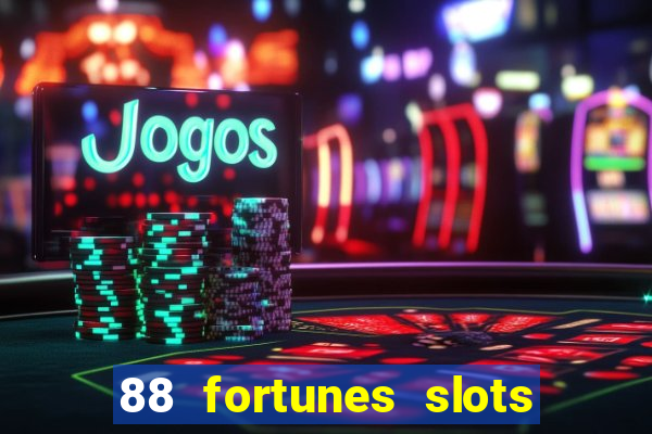 88 fortunes slots casino games