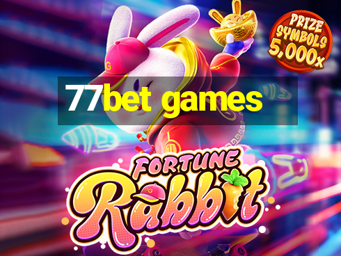 77bet games