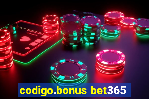 codigo.bonus bet365