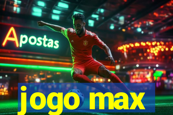 jogo max