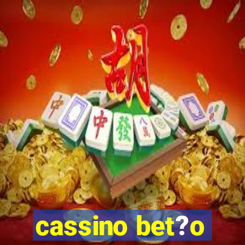 cassino bet?o