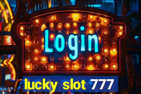 lucky slot 777