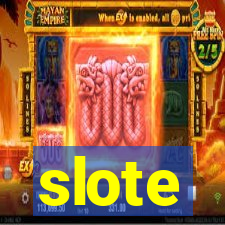 slote