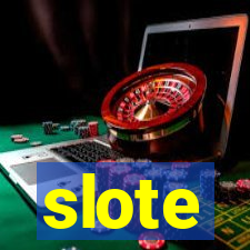 slote