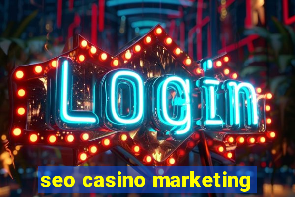 seo casino marketing