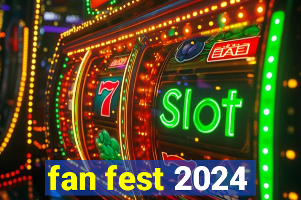 fan fest 2024