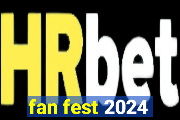 fan fest 2024