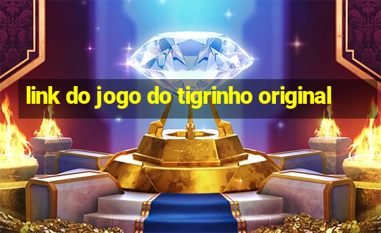 link do jogo do tigrinho original