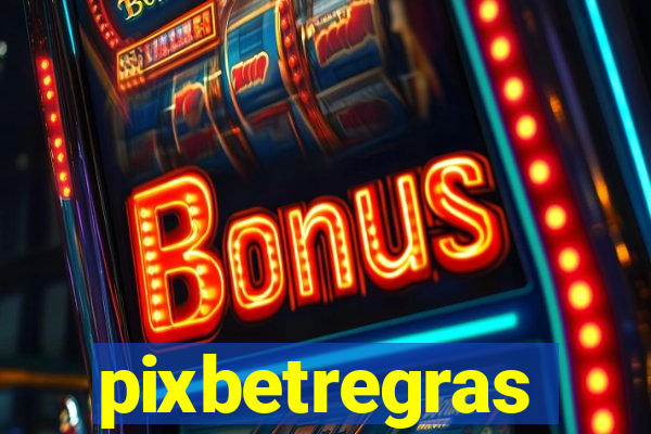 pixbetregras