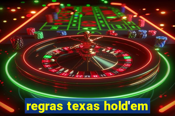 regras texas hold'em