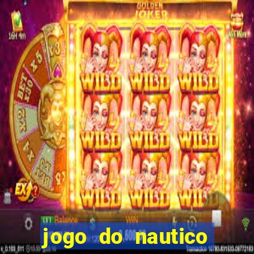 jogo do nautico hoje ao vivo