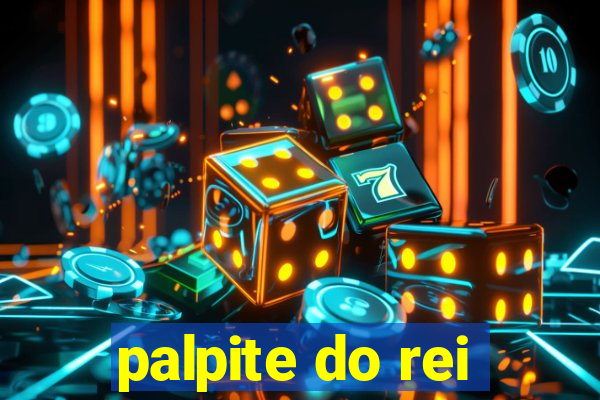 palpite do rei