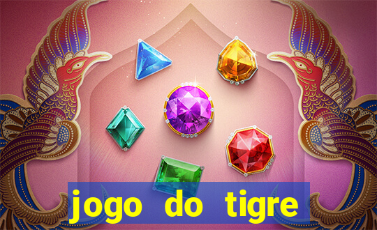 jogo do tigre gratis teste