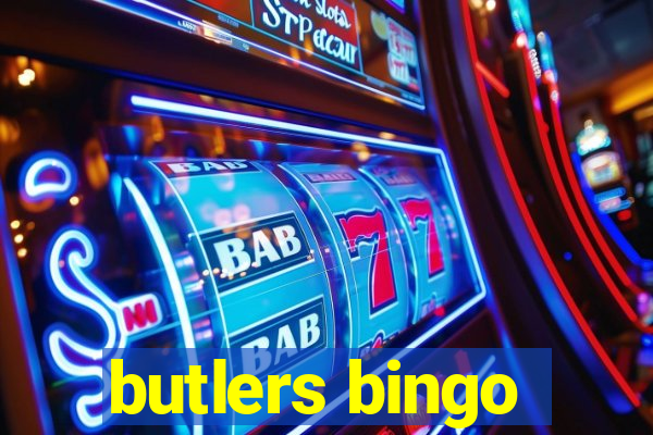 butlers bingo