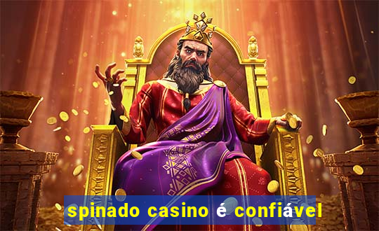 spinado casino é confiável