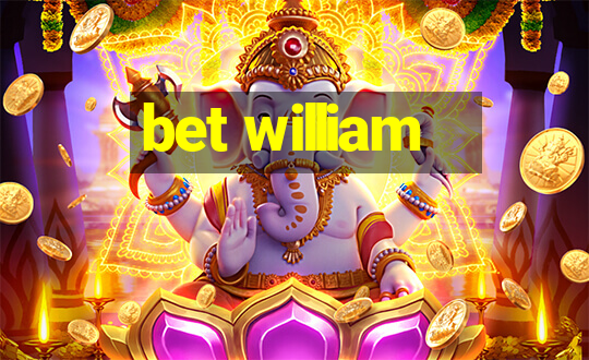 bet william