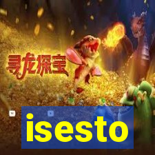 isesto