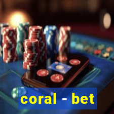 coral - bet