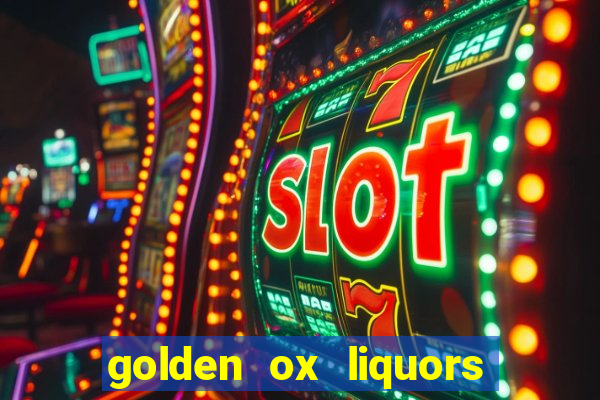 golden ox liquors & wine