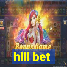 hill bet