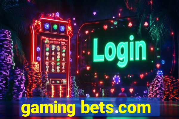 gaming bets.com